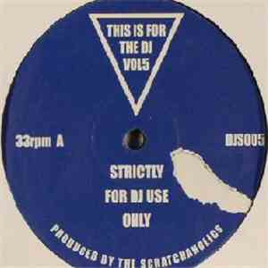 Scratchaholics - This Is For The DJ Volume 5 mp3 album