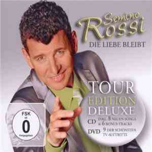 Semino Rossi - Die Liebe Bleibt (Tour Edition Deluxe) mp3 album
