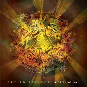 Set To Reflect - Artificial Sun mp3 album