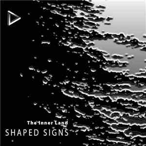 Shaped Signs - The Inner Land mp3 album