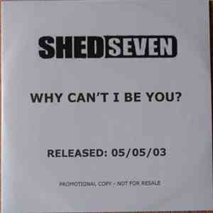 Shed Seven - Why Can't I Be You? mp3 album