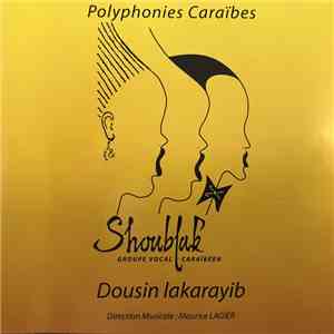 Shoublak, Maurice Lagier - Dousin Lakarayib mp3 album