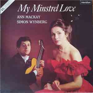 Simon Wynberg, Ann Mackay - My Minstrel Love mp3 album