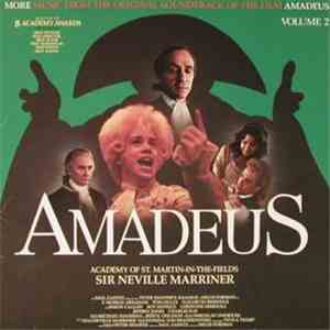 Sir Neville Marriner, Academy Of St. Martin-In-The-Fields - Amadeus (More Music From The Original Soundtrack Of The Film) mp3 album