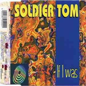Soldier Tom - If I Was mp3 album