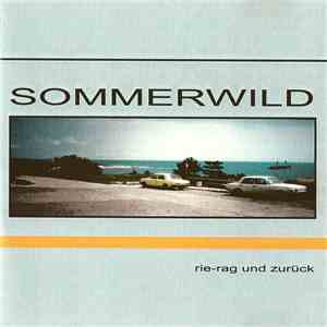Sommerwild - Rie-Rag Und Zurück mp3 album