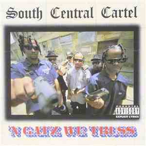 South Central Cartel - 'N Gatz We Truss mp3 album