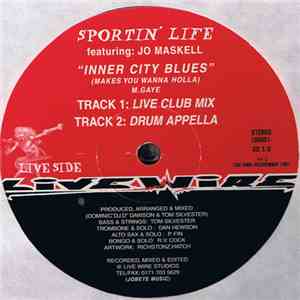 Sportin Life Featuring: Jo Maskell - Inner City Blues (Makes You Wanna Holla) mp3 album