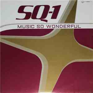 SQ-1 - Music So Wonderful mp3 album