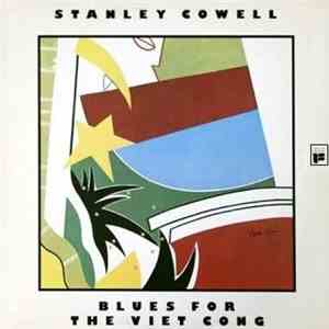 Stanley Cowell - Blues For The Viet Cong mp3 album