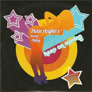 Starstylers Feat. Michy - Keep On Moving mp3 album
