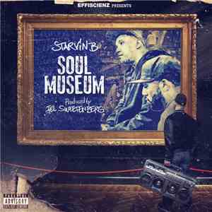 Starvin B & Fel Sweetenberg - Soul Museum mp3 album