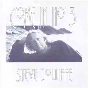 Steve Jolliffe - Come In No 3 mp3 album
