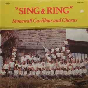 Stonewall Carillons And Chorus - Sing & Ring mp3 album
