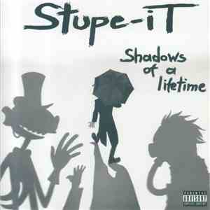 Stupe-it - Shadows Of A Lifetime mp3 album
