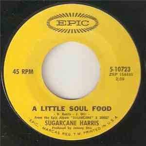 Sugarcane Harris - A Little Soul Food / I'm Unconscious mp3 album