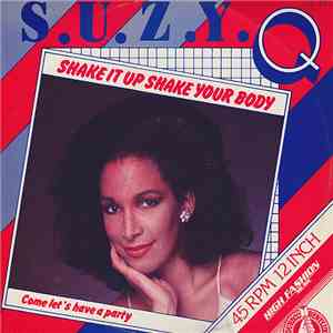 Suzy Q - Shake It Up, Shake Your Body mp3 album