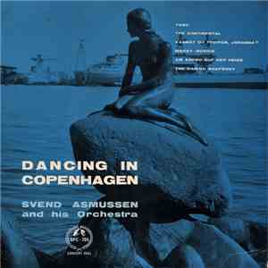 Svend Asmussen And His Orchestra - Dancing In Copenhagen mp3 album