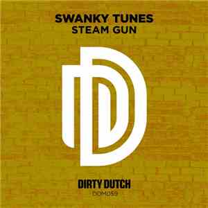 Swanky Tunes - Steam Gun mp3 album