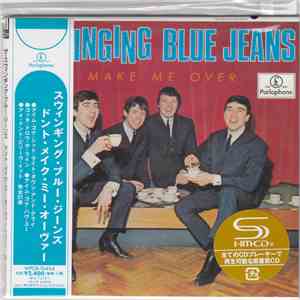 Swinging Blue Jeans - Don't Make Me Over mp3 album