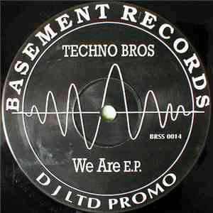 Techno Bros - We Are E.P. mp3 album