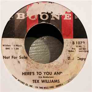 Tex Williams - Here's To You And Me / If Not For You There Could Go Me mp3 album