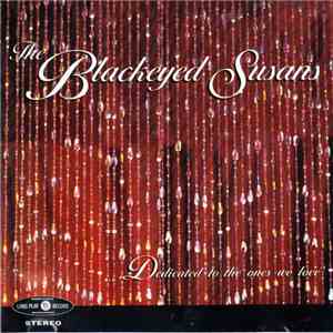 The Blackeyed Susans - Dedicated To The Ones We Love mp3 album