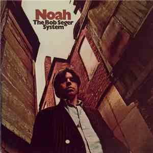 The Bob Seger System - Noah mp3 album