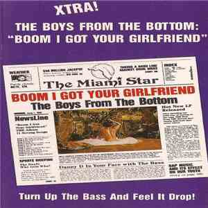 The Boys From The Bottom - Boom I Got Your Girlfriend mp3 album