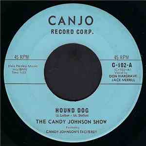The Candy Johnson Show Featuring Candy Johnson's Exiters!!! - Hound Dog mp3 album