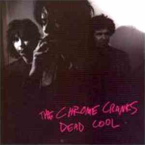The Chrome Cranks - Dead Cool mp3 album