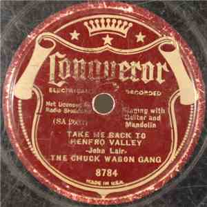The Chuck Wagon Gang - Take Me Back To Renfro Valley / Sunny South By The Sea mp3 album