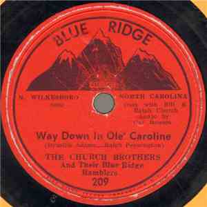 The Church Brothers And Their Blue Ridge Ramblers  - Way Down In Ole' Caroline / Broken Vows And A Broken Heart mp3 album