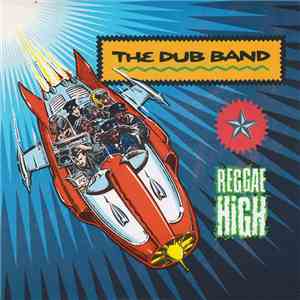 The Dub Band - Reggae High mp3 album