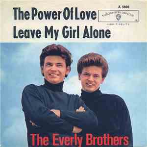 The Everly Brothers - The Power Of Love / Leave My Girl Alone mp3 album