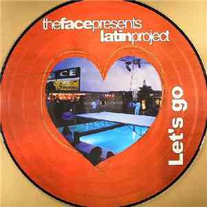 The Face  Presents Latin Project  - Let's Go mp3 album
