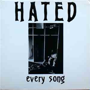 The Hated - Every Song mp3 album