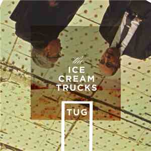 The Ice Cream Trucks - TUG mp3 album