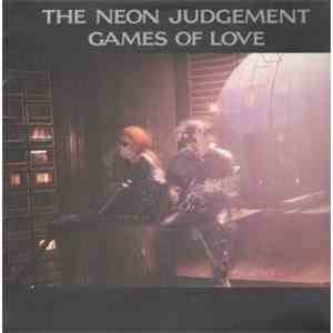 The Neon Judgement - Games Of Love mp3 album
