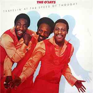 The O'Jays - Travelin' At The Speed Of Thought mp3 album