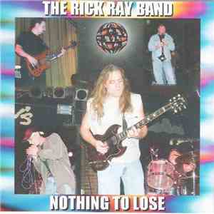 The Rick Ray Band - Nothing To Lose mp3 album