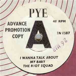 The Riot Squad - I Wanna Talk About My Baby / Gonna Make You Mine mp3 album