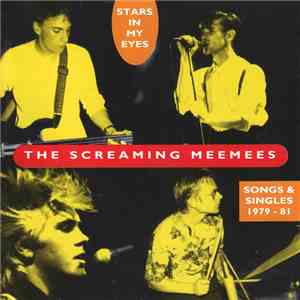 The Screaming Meemees - Stars In My Eyes (Songs & Singles 1979 - 81) mp3 album