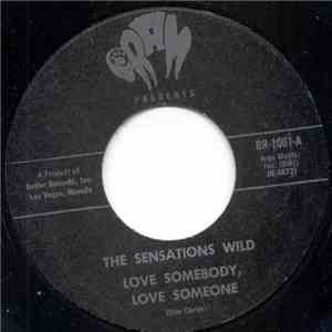 The Sensations Wild - Love Somebody, Love Someone / Country Livin' mp3 album