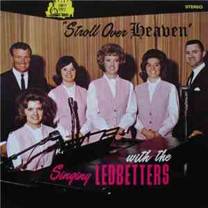 The Singing Ledbetters - "Stroll Over Heaven" mp3 album