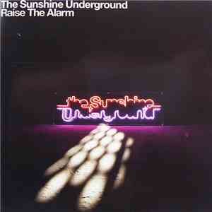 The Sunshine Underground - Raise The Alarm mp3 album
