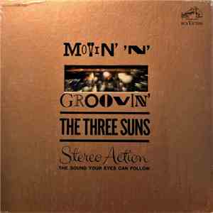 The Three Suns - Movin' 'N' Groovin' mp3 album