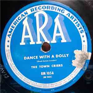 The Town Criers  - Dance Wtih A Dolly / I Found A Million Dollar Baby mp3 album