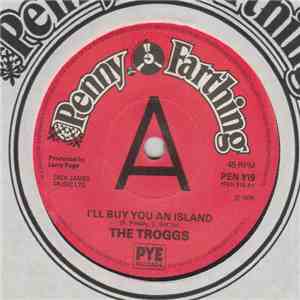 The Troggs - I'll Buy You An Island mp3 album