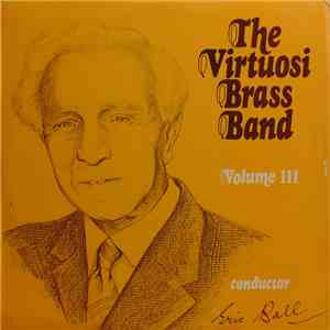 The Virtuosi Brass Band - Volume III mp3 album